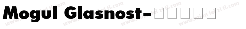 Mogul Glasnost字体转换